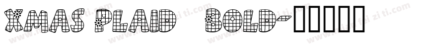 Xmas Plaid   Bold字体转换